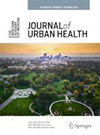 JOURNAL OF URBAN HEALTH-BULLETIN OF THE NEW YORK ACADEMY OF MEDICINE