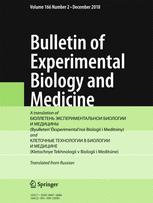BULLETIN OF EXPERIMENTAL BIOLOGY AND MEDICINE