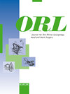 ORL-Journal for Oto-Rhino-Laryngology Head and Neck Surgery