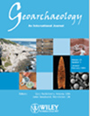 GEOARCHAEOLOGY-AN INTERNATIONAL JOURNAL