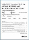 IEEE-ACM Transactions on Audio Speech and Language Processing